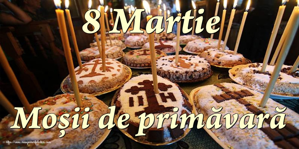 8 Martie Moșii de primăvară