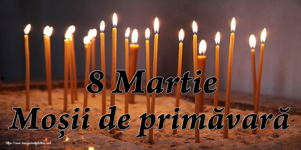 8 Martie Moșii de primăvară
