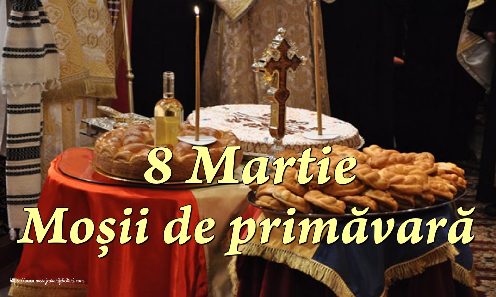 8 Martie Moșii de primăvară