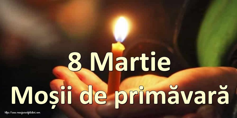 8 Martie Moșii de primăvară