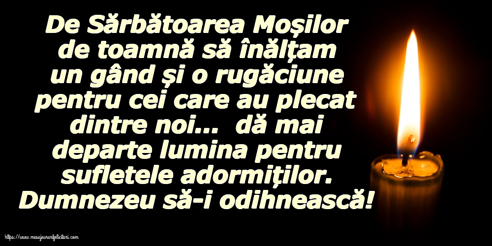 Moșii de toamnă Dumnezeu să-i odihnească!