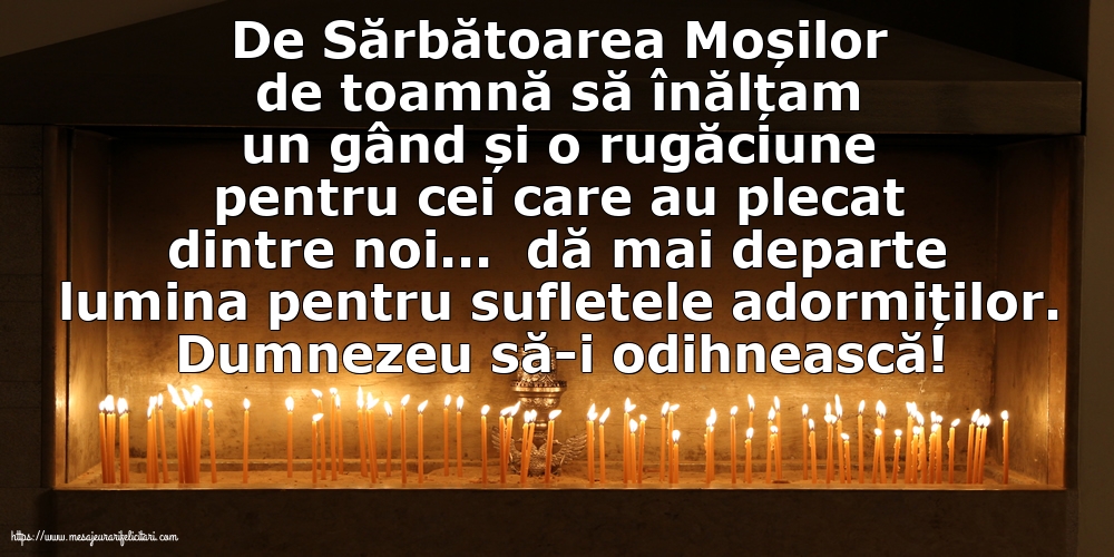 Moșii de toamnă Dumnezeu să-i odihnească!
