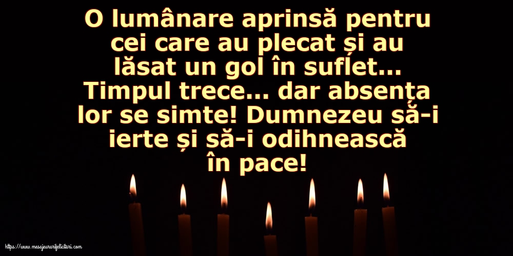 Dumnezeu să-i ierte și să-i odihnească în pace!