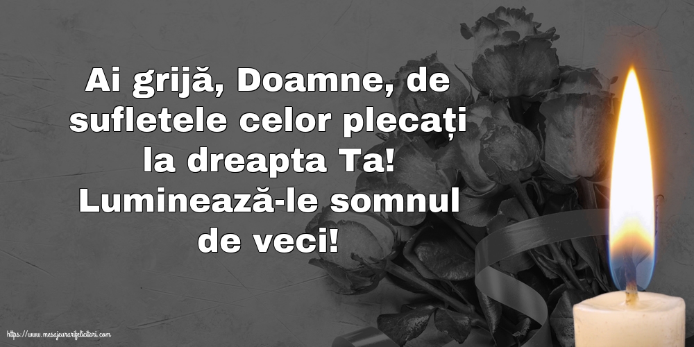 Moșii de toamnă Luminează-le somnul de veci!