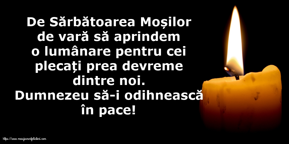 Dumnezeu să-i odihnească în pace!