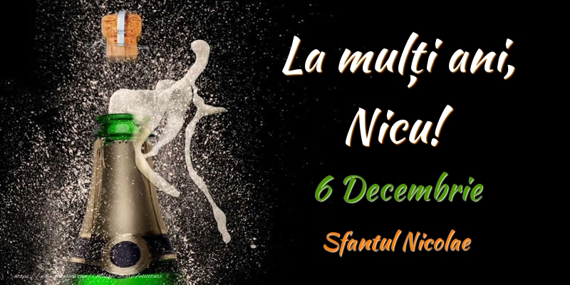 La multi ani, Nicu! 6 Decembrie Sfantul Nicolae