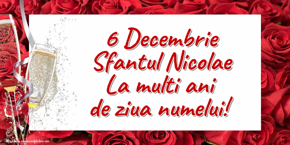 6 Decembrie Sfantul Nicolae La multi ani de ziua numelui!