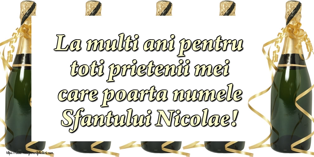 Mos Nicolae La multi ani pentru toti prietenii mei care poarta numele Sfantului Nicolae!