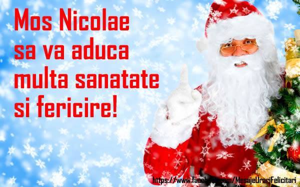 Felicitari de Mos Nicolae - Mos Nicolae sa va aduca sanatate si fericire! - mesajeurarifelicitari.com