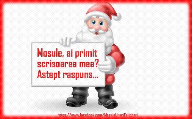 Mosule, ai primit scrisoare mea? Astept raspuns ...