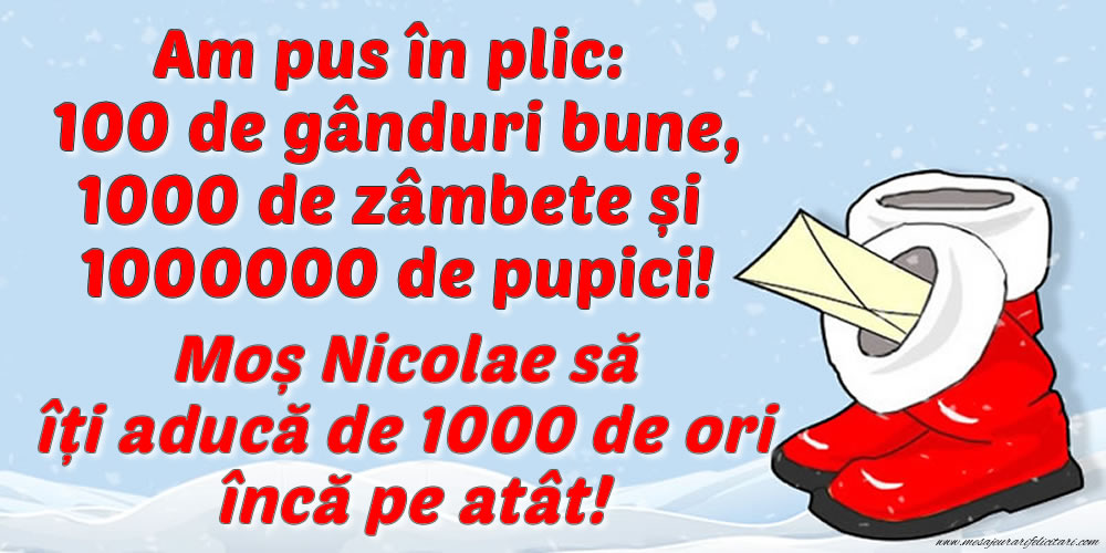 Felicitari de Mos Nicolae - Moș Nicolae să îți aducă de 1000 de ori încă pe atât! - mesajeurarifelicitari.com
