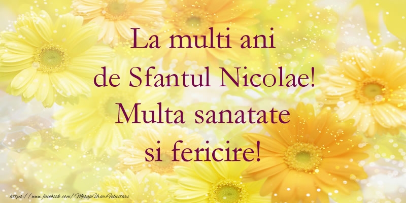 La multi ani de Sfantul Nicolae! Multa sanatate si fericire!