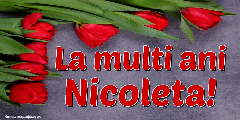 La multi ani Nicoleta!