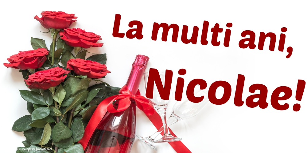 La multi ani, Nicolae!