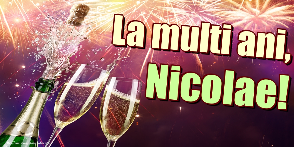 La multi ani, Nicolae!