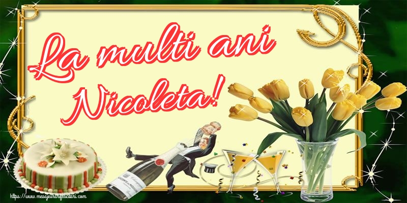 La multi ani Nicoleta!