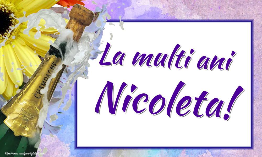 La multi ani Nicoleta!