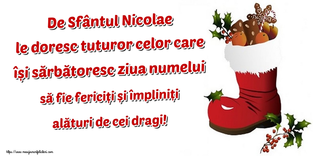 De Sfântul Nicolae le doresc tuturor celor care își sărbătoresc ziua numelui să fie fericiți și împliniți alături de cei dragi!