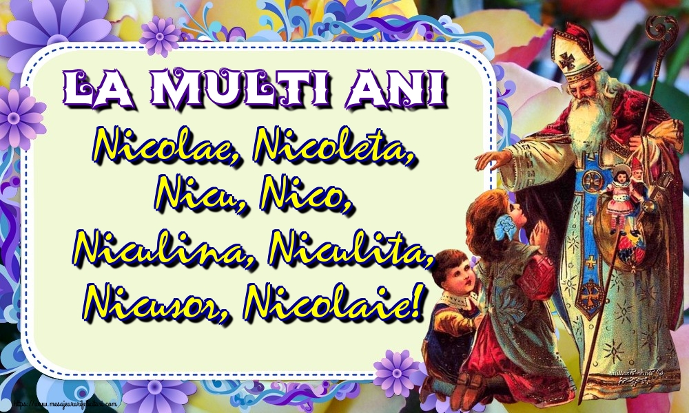 Felicitari de Mos Nicolae - La multi ani Nicolae, Nicoleta, Nicu, Nico, Niculina, Niculita, Nicusor, Nicolaie! - mesajeurarifelicitari.com