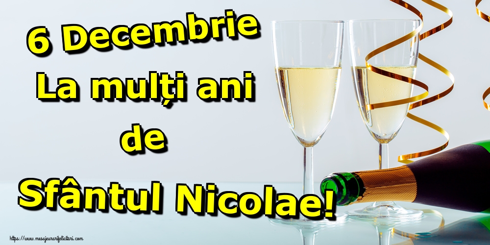 6 Decembrie La mulți ani de Sfântul Nicolae!