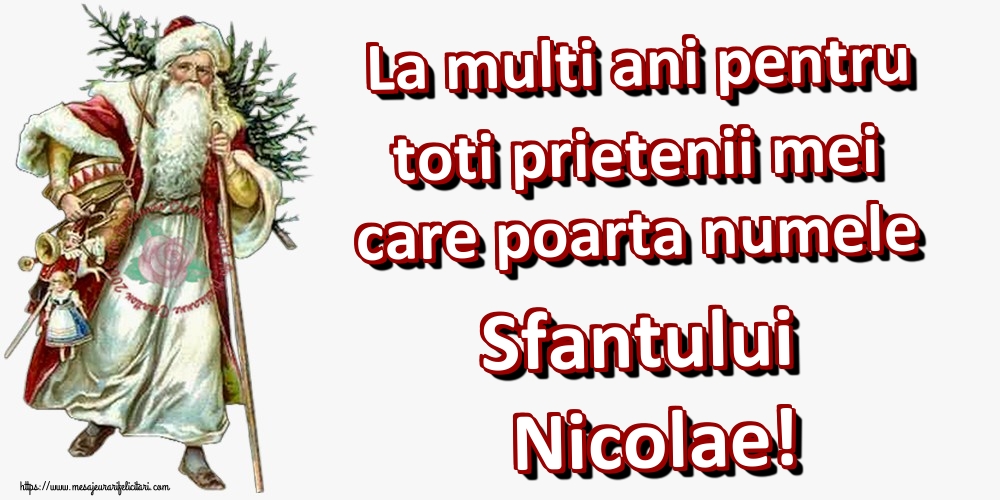 La multi ani pentru toti prietenii mei care poarta numele Sfantului Nicolae!