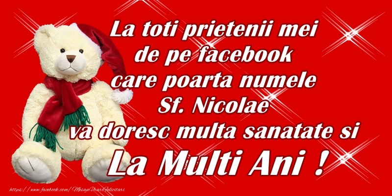 Felicitari de Mos Nicolae - La toti prietenii mei de pe facebook care poarta numele Sfantului Nicolae - mesajeurarifelicitari.com