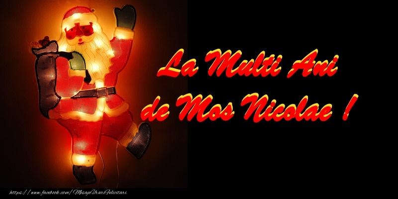 Felicitari de Mos Nicolae - Hai noroc si voie buna, Sa petrecem impreuna La multi ani de Sfantul Nicolae! - mesajeurarifelicitari.com