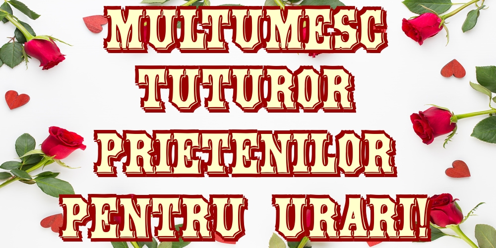 Multumesc tuturor prietenilor pentru urari!
