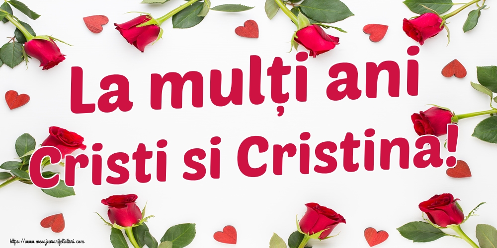 Felicitari de Nasterea Domnului - La mulți ani Cristi si Cristina! - mesajeurarifelicitari.com