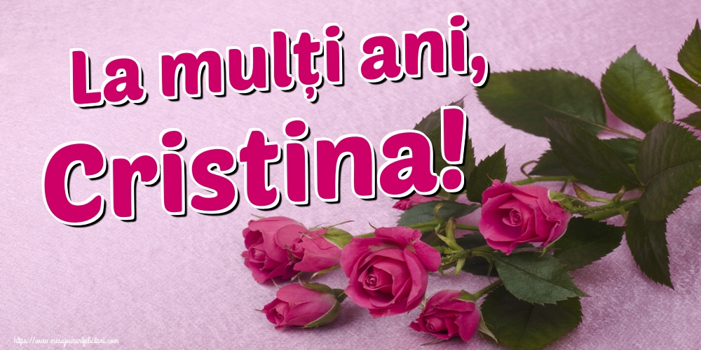 Felicitari de Nasterea Domnului - La mulți ani, Cristina! - mesajeurarifelicitari.com