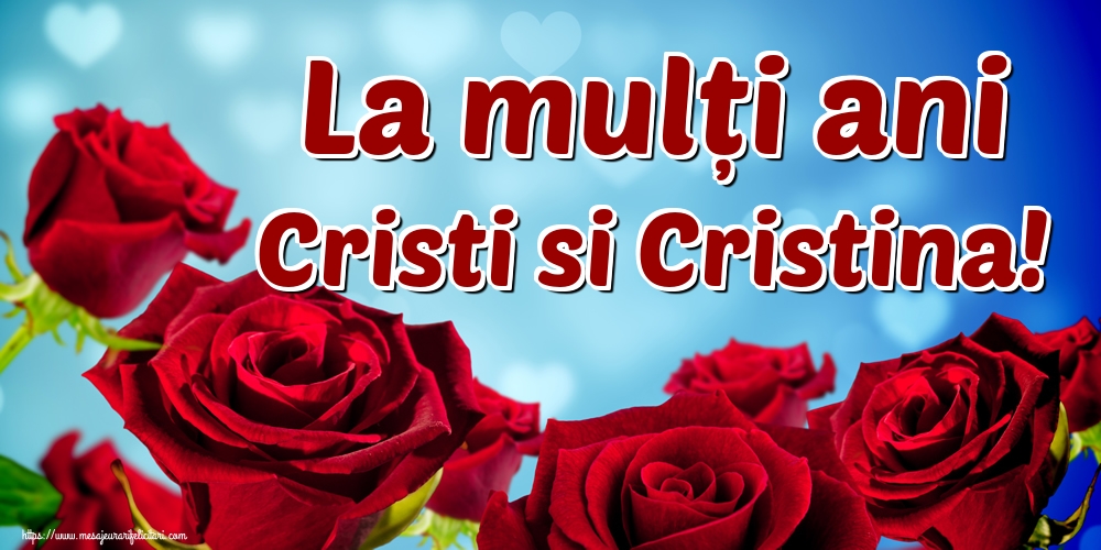 La mulți ani Cristi si Cristina!