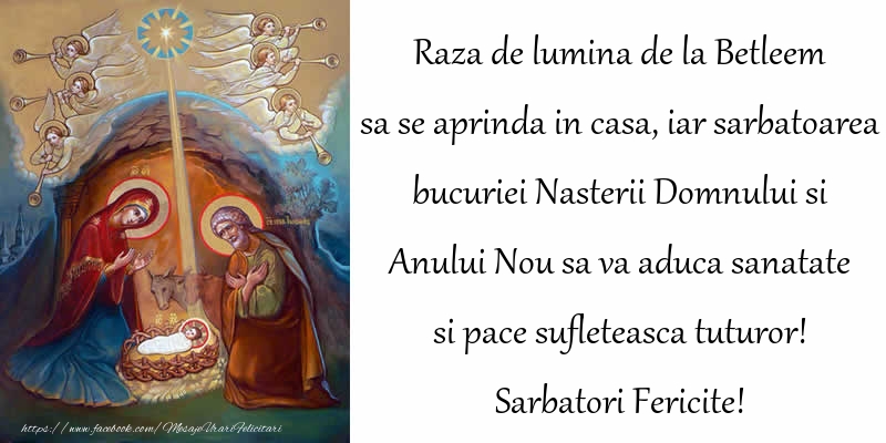 Raza de lumina de la Betleem sa se aprinda in casa, iar sarbatoarea bucuriei Nasterii Domnului si Anului Nou sa va aduca sanatate