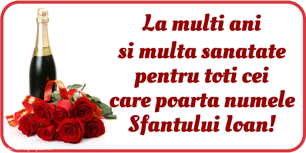 Nasterea Sfantului Ioan La multi ani si multa sanatate pentru toti cei care poarta numele Sfantului Ioan!