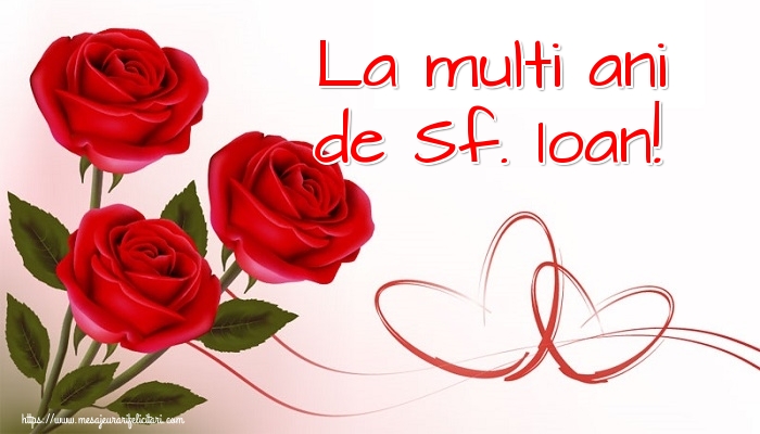 La multi ani de Sf. Ioan!