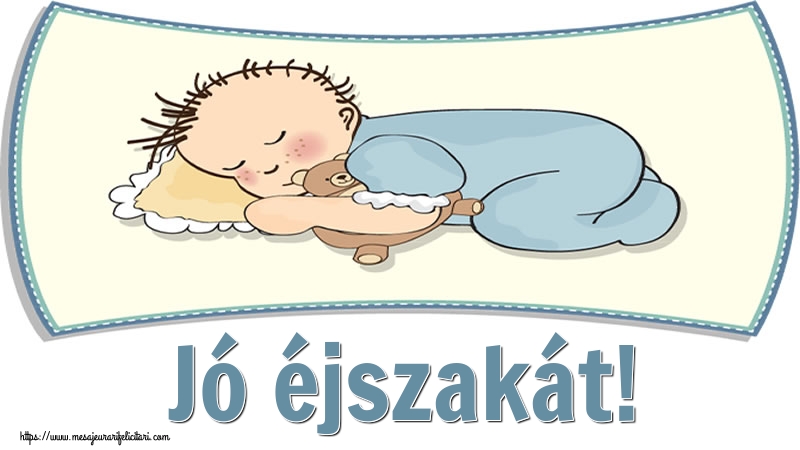 Felicitari de noapte buna in Maghiara - Jó éjszakát!