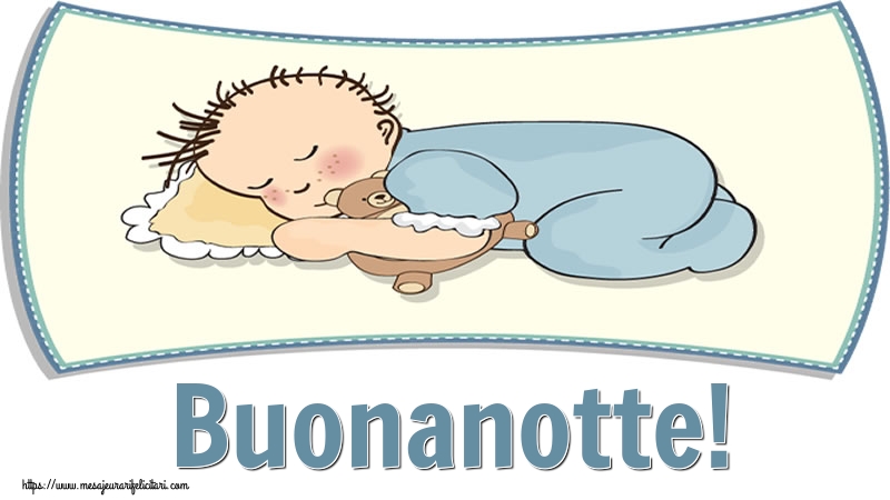Felicitari de noapte buna in Italiana - Buonanotte!