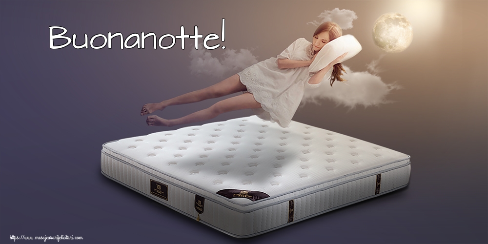 Felicitari de noapte buna in Italiana - Buonanotte!