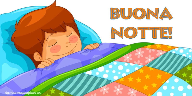 Felicitari de noapte buna in Italiana - Buona Notte!