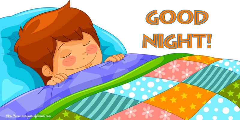 Felicitari de noapte buna in Engleza - Good Night!