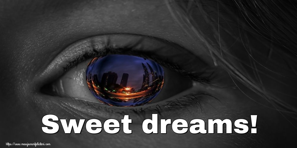 Felicitari de noapte buna in Engleza - Sweet dreams!
