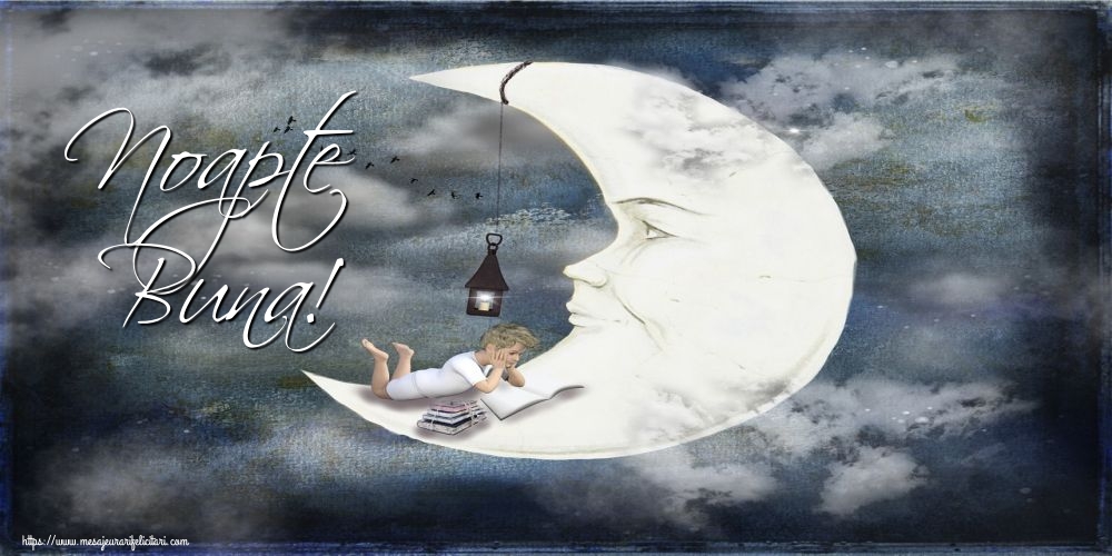 Felicitari de noapte buna - Noapte Buna! - mesajeurarifelicitari.com