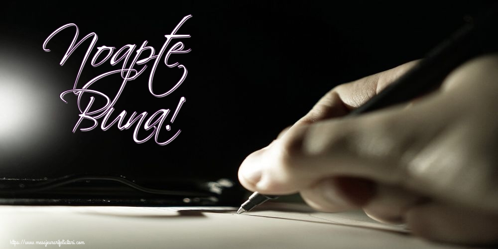 Felicitari de noapte buna - Noapte Buna! - mesajeurarifelicitari.com