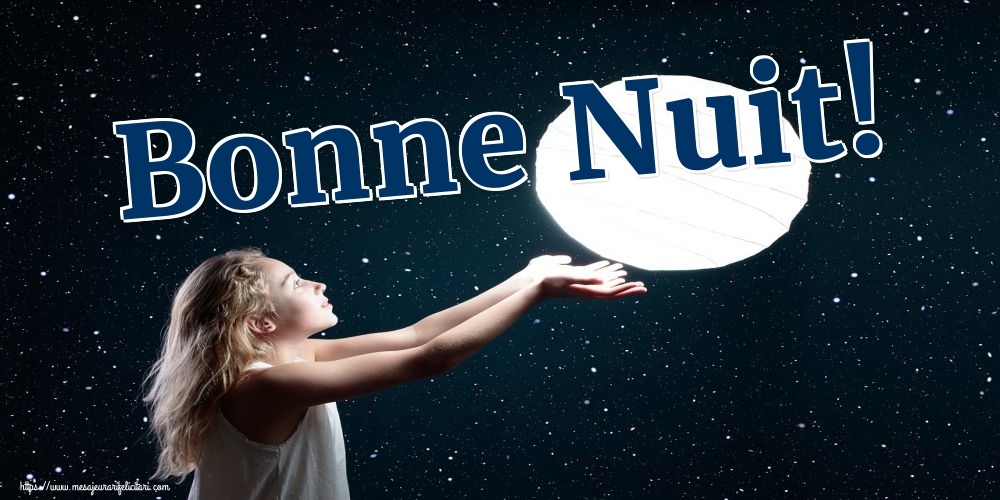 Felicitari de noapte buna in Franceza - Bonne Nuit!