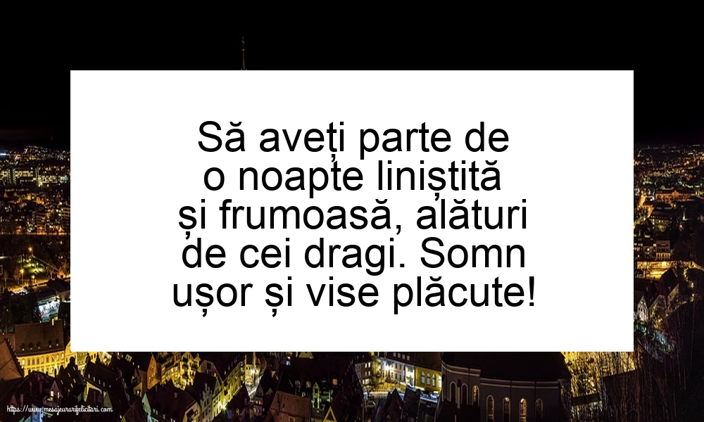 Somn ușor și vise plăcute!