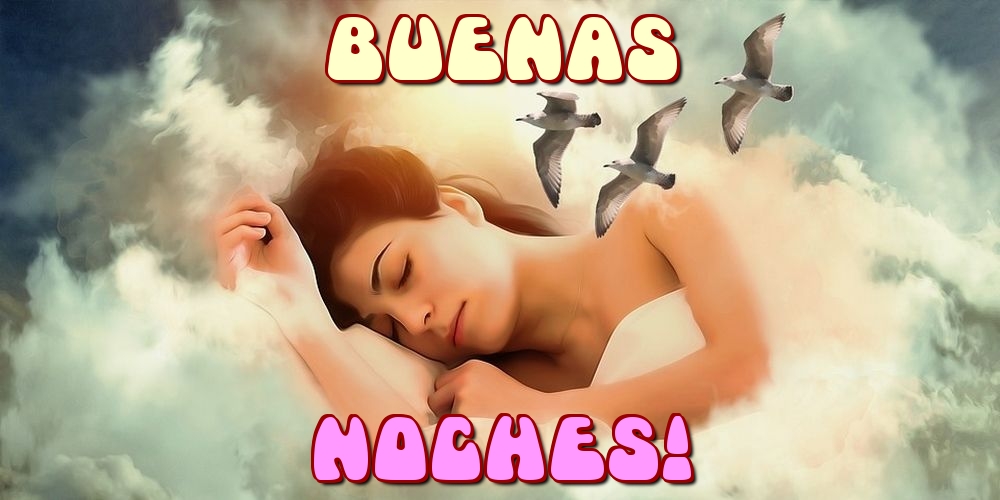 Noapte buna in Spaniola - Buenas Noches!