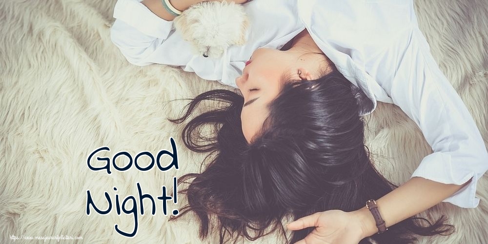 Felicitari de noapte buna in Engleza - Good Night!