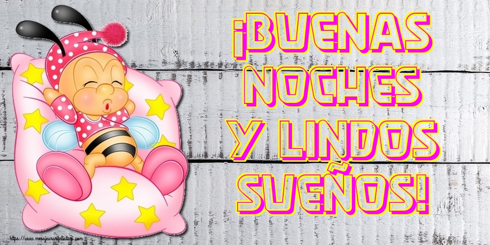 Felicitari de noapte buna in Spaniola - ¡Buenas noches y lindos sueños!