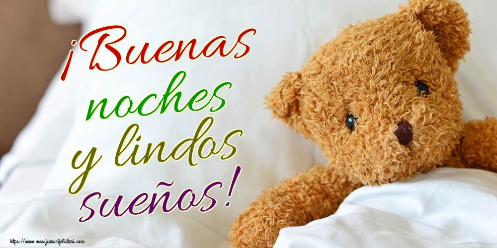 Felicitari de noapte buna in Spaniola - ¡Buenas noches y lindos sueños!