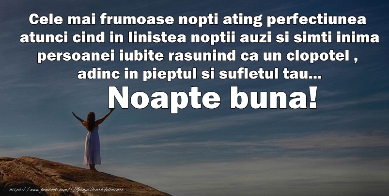 Cele mai frumoase nopti ating perfectiunea atunci cand