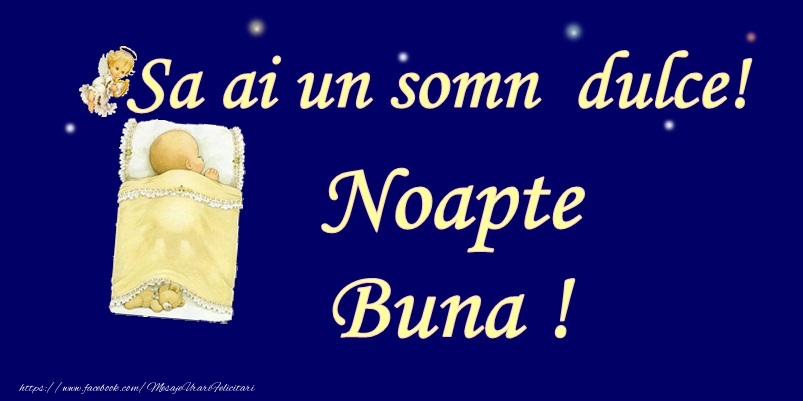 Felicitari de noapte buna - Sa ai un somn dulce - mesajeurarifelicitari.com